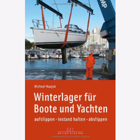 Naujok Winterlager f&uuml;r Boote und Yachten: aufslippen - instand halten - abslippen