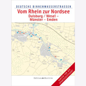 Deutsche Binnenwasserstrassen: Vom Rhein zur Nordsee / Duisburg/ Wesel