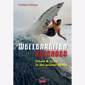 Gauss Wellenreiten reloaded: Flows &amp; Turns in der gr&uuml;nen Welle