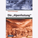 Kaltenegger - Die &quot;Alpenfestung&quot; - Der Endkampf...