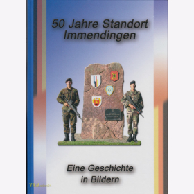 50 Jahre Standort Immendingen - Eine Geschichte in Bildern