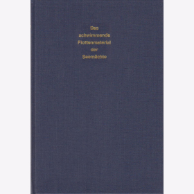 J.F. von Kronenfels - Das schwimmende Flottenmaterial der Seemächte - Reprint