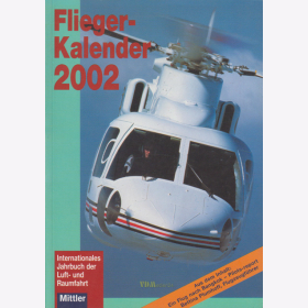 Fliegerkalender 2002 - Internationales Jahrbuch der Luft- und Raumfahrt