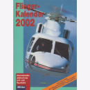 Fliegerkalender 2002 - Internationales Jahrbuch der Luft-...