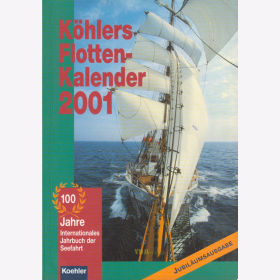 K&ouml;hlers Flottenkalender 2001 - Internationales Jahrbuch der Seefahrt