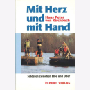 Mit Herz und mit Hand - Soldaten zwischen Elbe und Oder -...