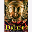 Die Druiden - Die Welt der keltischen Magie - Miranda J....