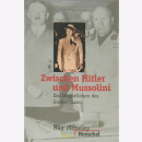 Zwischen Hitler und Mussolini - das Doppelleben des...