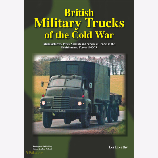 British Military Trucks of the Cold War Manufacturers, Types