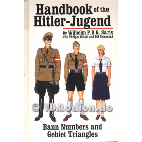 Handbook of the Hitler-Jugend Handbuch der Hitlerjugend - Bann Numbers and Gebiet Triangles - Wilhelm P.B.R. Saris