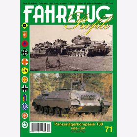 FAHRZEUG Profile 71: Panzerj&auml;gerkompanie 130 1959-1997 - Peter Blume