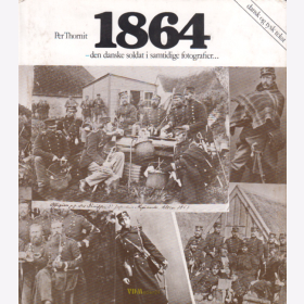 1864 - Danske soldat - Den danske soldat i samtidige fotografier - Per Thornit