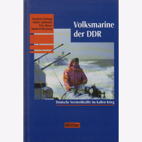 Volksmarine der DDR - Deutsche Seestreitkräfte im Kalten Krieg