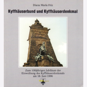 Kyffh&auml;userbund und Kyffh&auml;userdenkmal - Zum 100j&auml;hrigen Jubil&auml;um der Einweihung 1996 Friz - Rar!