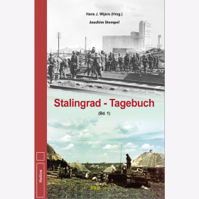 Stalingrad - Tagebuch Band 1 - J. Stempel / H. Wijers