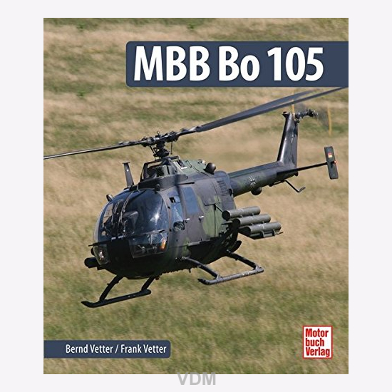 Mbb Bo105 Hubschrauber Baureihen Typen Bundeswehr Bernd U Frank Vetter Modellbau Militargesch