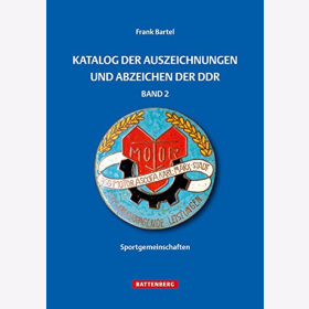 Katalog der Auszeichnungen und Abzeichen der DDR - Sportgemeinschaften Band 2 / Bartel