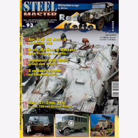 STEELMASTER Nr. 93 - Wheeled and tracked vehicles of yesterday and today in the original and model