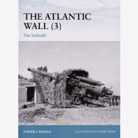 The Atlantic Wall (3) The S&uuml;dwall (FOR Nr. 109) - Zaloga / Hook