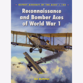 Reconnaissance and Bomber Aces of World War 1 - Jon Guttman (ACE Nr. 123)