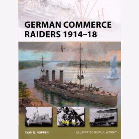 German Commerce Raiders 1914-18 Deutsche Handelsst&ouml;rer (NVG Nr. 228)