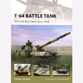 T-64 Battle Tank - The Cold Wars Most Secret Tank Osprey (NVG Nr. 223)
