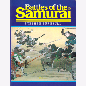 Battles of the Samurai - Stephen Turnbull