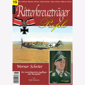 Ritterkreuztr&auml;ger Profile 15: Werner Schr&ouml;er - Der zweiterfolgreichste Jagdflieger &uuml;ber Nordafrika - Schumann
