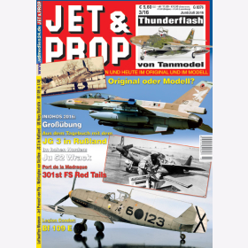 JET &amp; PROP 3/16 Flugzeuge von gestern &amp; heute im Original &amp; im Modell