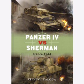 Panzer IV vs Sherman - France 1944 (Duel Nr. 70) - Steven J. Zaloga