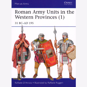 Roman Army Units in the Western Provinces (1) - 31 BC-AD 195 (Men-at-Arms 506)