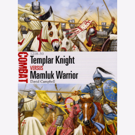 Templar Knight versus Mamluk Warrior 1218-50 - Osprey Combat 16 - Campbell