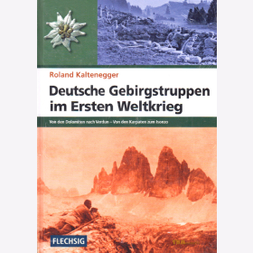 Deutsche Gebirgstruppen im Ersten Weltkrieg - Kaltenegger