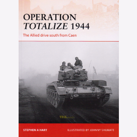 Operation Totalize 1944 - The Allied drive south from Caen - (CAM Nr. 294)