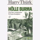 Hölle Burma - Ein fast vergessener Kriegsschauplatz -...