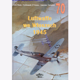 Wydawnictwo Militaria No.70 - Beale / Valentini - Luftwaffe we Wtoszech 1945