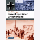 Hakenkreuz &uuml;ber Griechenland - R. Kaltenegger