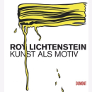 Roy Lichtenstein. Kunst als Motiv - Gianni Mercurio