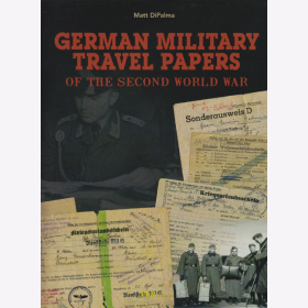 German Military Travel Papers of the Second World War - M. DiPalma