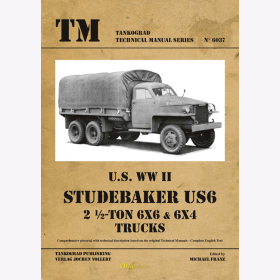 U.S. WW II Studemaker US6 2 1/2-Ton 6x6 &amp; 6x4 Trucks - Tankograd Technical Manual Series 6037