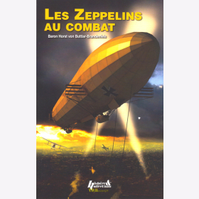 Les Zeppelins au Combat - v. Buttlar-Brandenfels