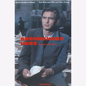 Buchhorn, M. - Brennendes Herz, Tagebuch einer Flucht -...