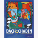 Bettinger, Martin - Dachschaden - Gedichte