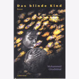 Ghodstinat, M. - Das Blinde Kind