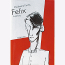 Felix - Erzählung - Fuchs, Paulheinz 