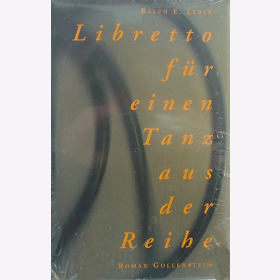 Leber, R. - Libretto f&uuml;r einen Tanz aus der Reihe - Roman