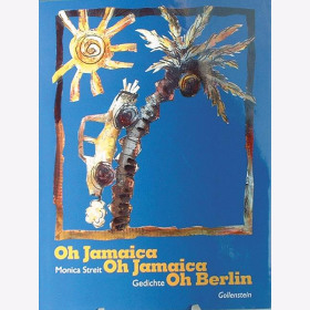 Streit, M. - Oh Jamaica Oh Jamaica Oh Berlin- Gedichte