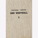 Bettinger / B&uuml;ren: Der Westwall Bd.2 Geschichte dt....