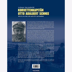 Korvettenkapit&auml;n Otto Adalbert Schnee - Mit U23, U6, U60, U201 und U2511 auf Feindfahrt