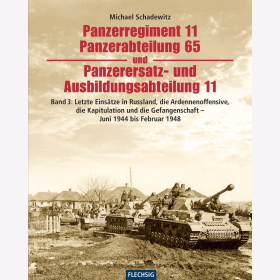 Panzerregiment 11, Panzerabteilung 65 und Panzerersatz- und Ausbildungsabteilung 11 - Teil 3: Letzte Eins&auml;tze in Russland, die Ardennenoffensive